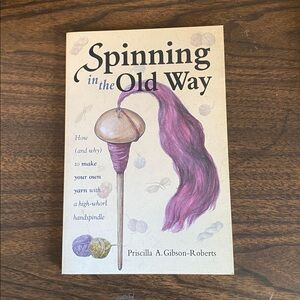 Spinning Book Handspindle “Spinning In The Old Way” DIY Yarn Wool How To Softcvr